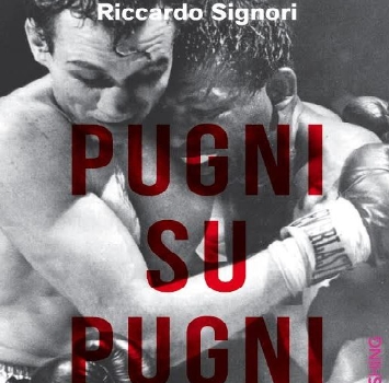'Pugni su pugni': storie di vita e di boxe