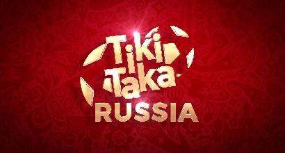 Tiki Taka Russia: si comincia mercoledì 13 giugno